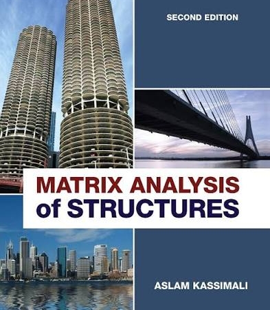 Matrix Analysis of Structures Book by Aslam Kassimali