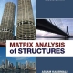 Matrix Analysis of Structures Book by Aslam Kassimali